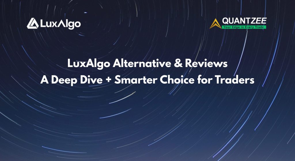 LuxAlgo Alternative & Reviews (2026): A Deep Dive + Smarter Choice for Traders