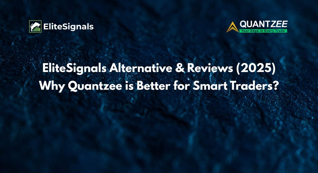 EliteSignals Alternative & Reviews (2025) Why Quantzee is Better for Smart Traders
